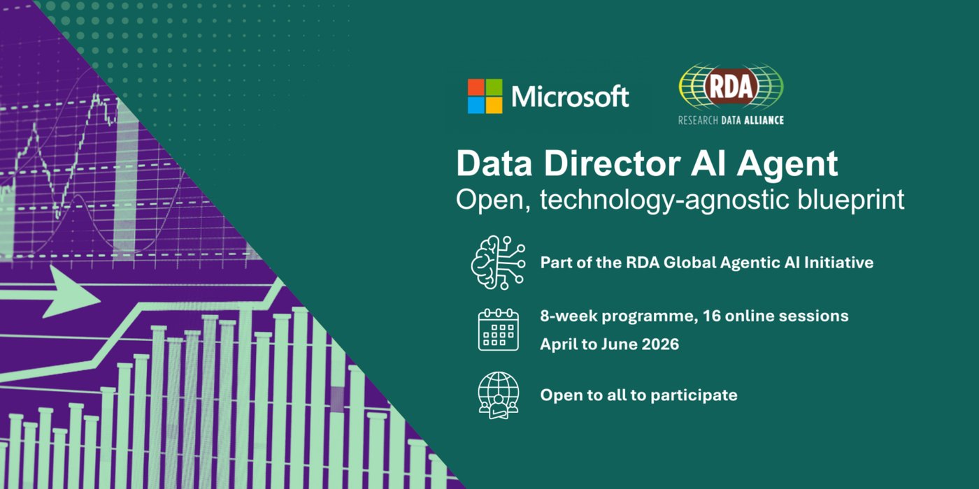 Data Director AI Agent: open, technology-agnostic blueprint. Part of the RDA Global Agentic AI Initiative; eight-week programme, sixteen online sessions, April to June 2026; open to all to participate.